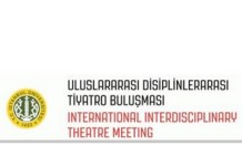 ULUSLARARASI DİSİPLİNLER ARASI TİYATRO BULUŞMASI