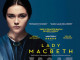 Lady Macbeth : Seks ve Cinayetin Baştan Çıkarıcı Karışımı