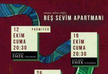 “Beş Sevim Apartmanı “Kadıköy Emek Tiyatro’sunda