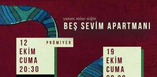 “Beş Sevim Apartmanı “Kadıköy Emek Tiyatro’sunda