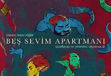 BEŞ SEVİM APARTMANI’NIN SAKİNLERİ SAHNEDE