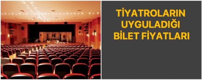 tiyatrolarin-uyguladigi-bilet-fiyatlari_2-SAHNE