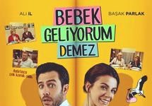 Başak Parlak ve Ali İl Başrolleri paylaştığı Bebek Geliyorum Demez Filmi