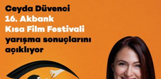 16. AKBANK KISA FİLM FESTİVALİ’NDE ÖDÜLLER SAHİPLERİNİ BULDU