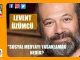 Levent Üzümcü; Sosyal Medya Yasaklanması Nedir?