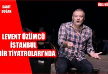 LEVENT ÜZÜMCÜ EVİNE ‘RÜSTEMOĞLU CEMAL’İN TUHAF HİKÂYESİ’ İLE DÖNÜYOR / İSTANBUL ŞEHİR TİYATROLARI’NDA / RÖPORTAJ