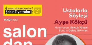 İBB ŞEHİR TİYATROLARI SALONDAN YAYIN’DA BU HAFTA(23-27 MART 2021)