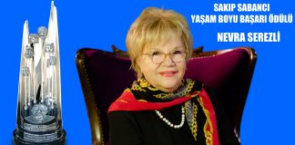 “SAKIP SABANCI YAŞAM BOYU BAŞARI ÖDÜLÜ” NEVRA SEREZLİ’YE VERİLDİ