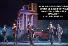 18. ULUSLARARASI BODRUM BALE FESTİVALİ “GANGSTER” MÜZİKALİ İLE BAŞLIYOR