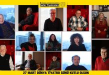 27 Mart Dünya Tiyatro Günü’nde “Söz, Ustalarda”…