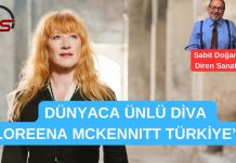 DÜNYACA ÜNLÜ DİVA LOREENA MCKENNITT DÜNYA TURNESİ KAPSAMINDA İZMİR, ANKARA VE İSTANBUL’DA!